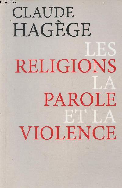 Les Religions, la Parole et la Violence