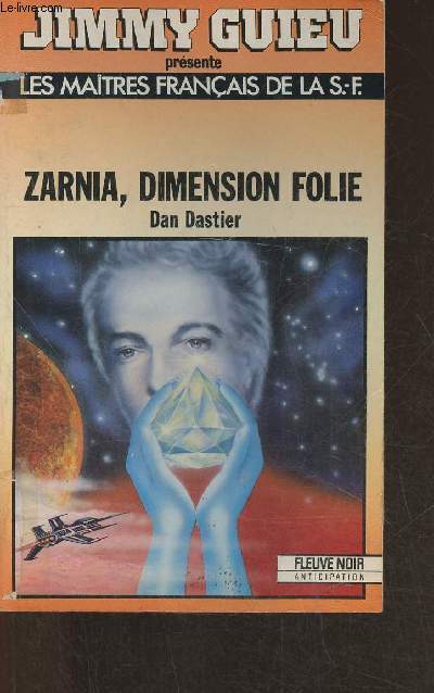 Zarnia, dimension folie- Les matres franais de la S.-F.