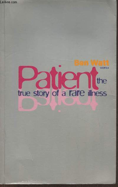 Patient- The true story of a rare illness
