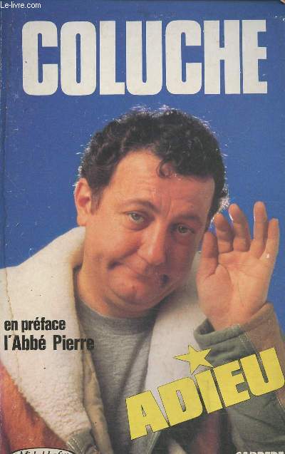 Coluche Adieu