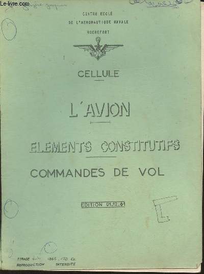 Cellule- L'avion, lments constitutifs, commandes de vols (dition 01.12.61)