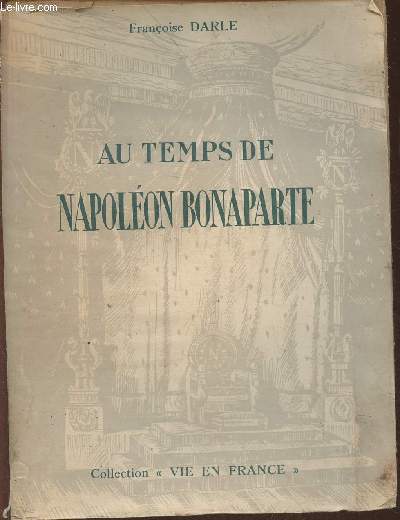 Au temps de Napolon Bonaparte