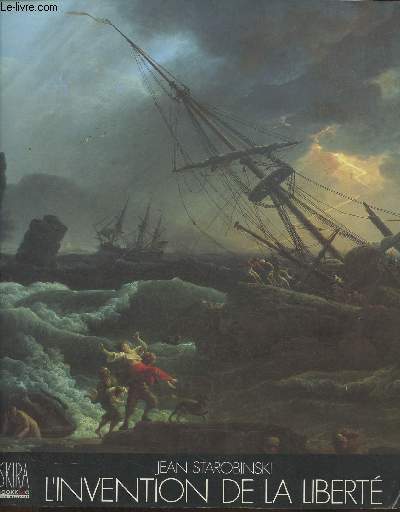 L'invention de la libert 1700-1789