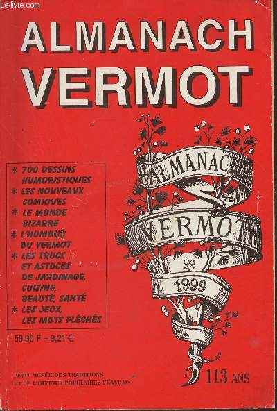 Almanach Vermot, petit muse des traditions et de l'humour populaires Franais- 1999, 113 ans