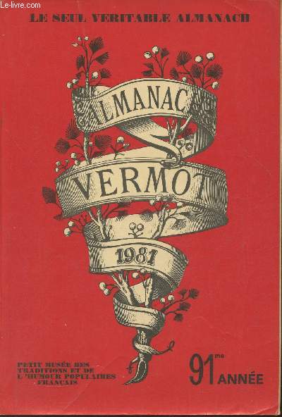 Almanach Vermot, petit muse des traditions et de l'humour populaires Franais- 1981, 91me anne