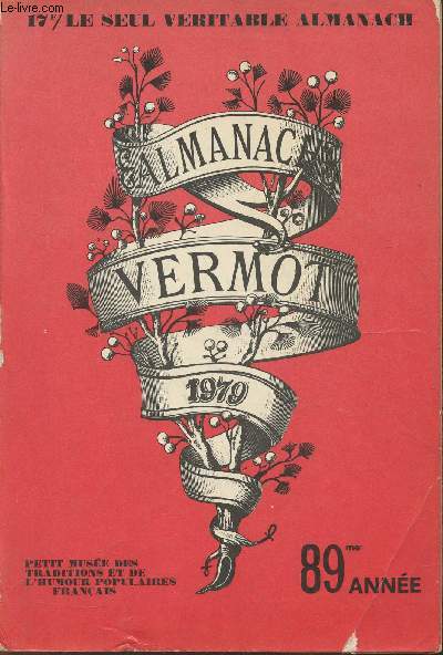 Almanach Vermot, petit muse des traditions et de l'humour populaires Franais- 79, 89me anne