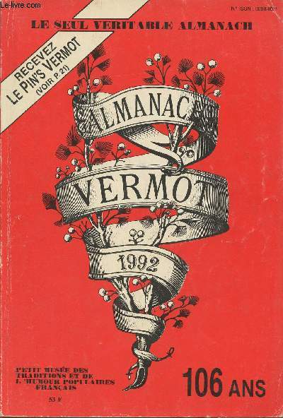 Almanach Vermot, petit muse des traditions et de l'humour populaires Franais- 1992, 106 ans