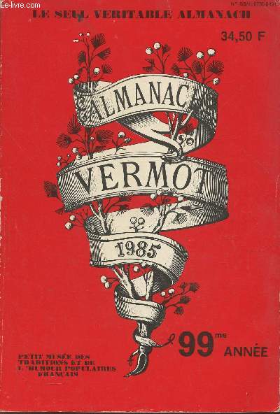 Almanach Vermot, petit muse des traditions et de l'humour populaires Franais- 1985, 99me anne