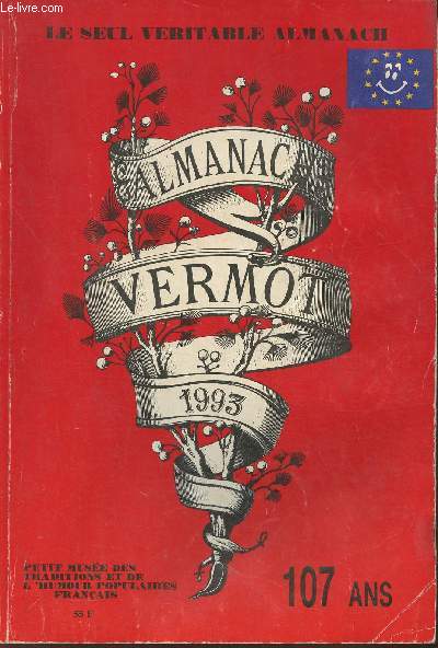 Almanach Vermot, petit muse des traditions et de l'humour populaires Franais- 1993, 107 ans
