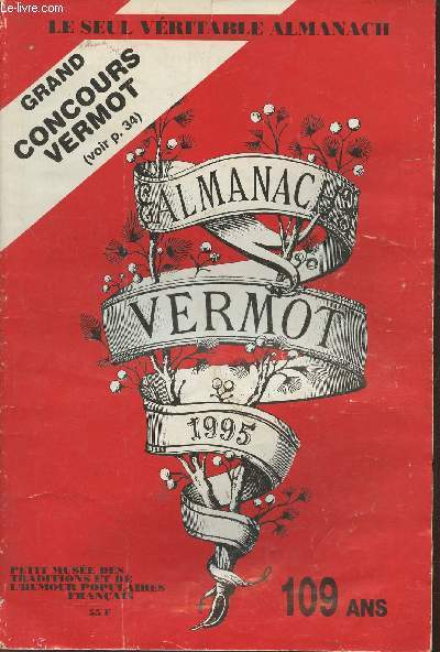 Almanach Vermot, petit muse des traditions et de l'humour populaires Franais- 1995, 109 ans