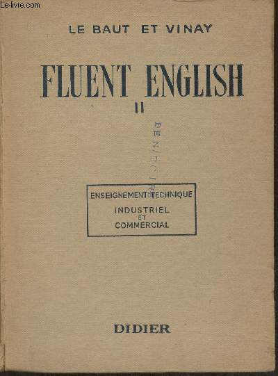 Fluent English II- Cours d'anglais parl et crit  l'usage de la classe de 5e