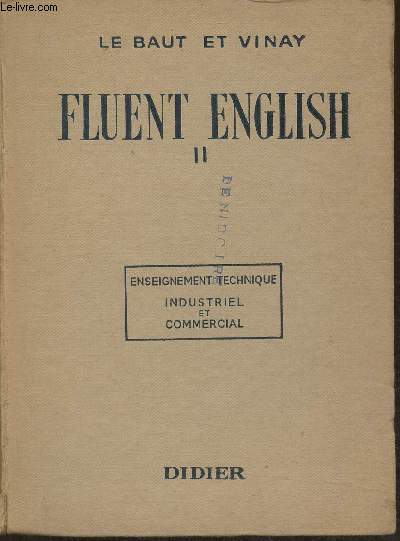 Fluent English II- Cours d'anglais parl et crit  l'usage de la classe de 5e