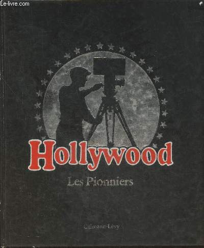 Hollywood- Les pionniers