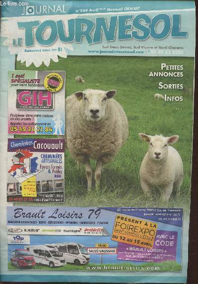Le tournesol n244- Avril 2019-Sommaire: Pourquoi les poissons le 1er avril?- Dix jours en Inde- La moe est dmode- le slip franais se dfend- les pertes de mmoire- les btises de Combrai, une histoire de fourneau- la recette de la tarte aux noix- pte