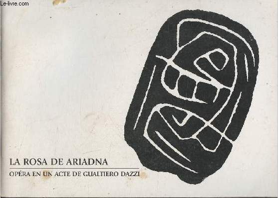 La rosa de Ariadna- Opra en un acte de Gualtiero Dazzi