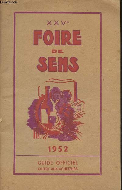 XXVe foire de Sens 1952- guide officiel