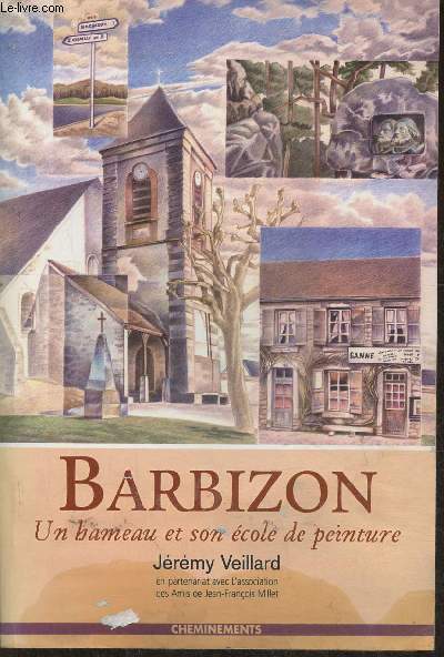 Barbizon 1903, la fin d'un hameau