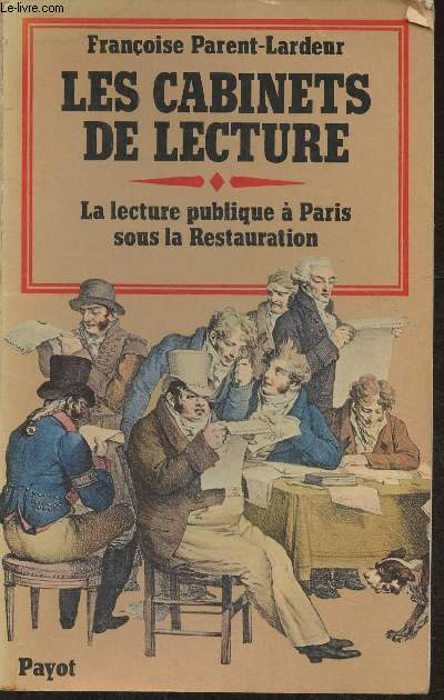 Les cabinets de lecture- la lecture publique  Paris sous la Restauration