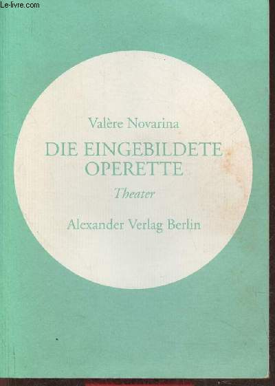 Die eingebildete Operette- theater