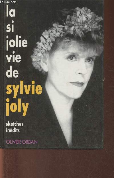 La si jolie vie de Sylvie Joly