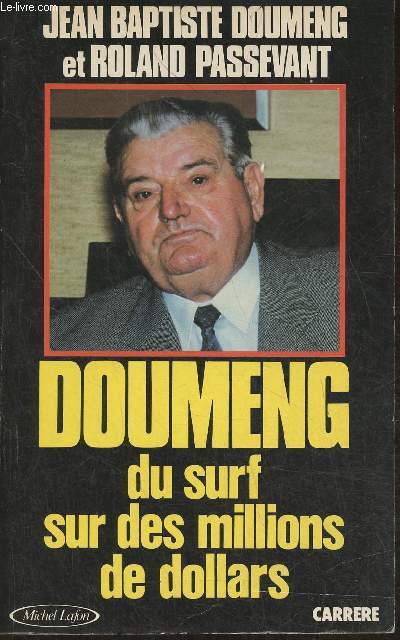 Doumeng, du surf sur des millions de dollars