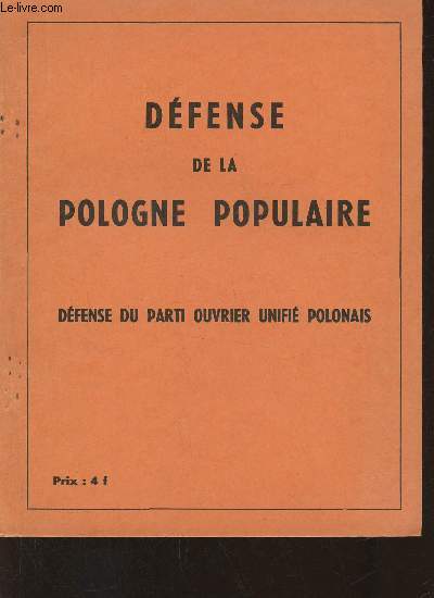 Dfense de la Pologne Populaire- Dfense de du Parti ouvrier unifi polonais