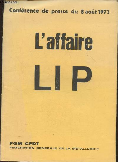 L'affaire LIP- Confrence de presse du 8 aot 1973