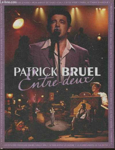 Coffret Dvd + Album souvenir- Patrick Bruel, Entre-deux