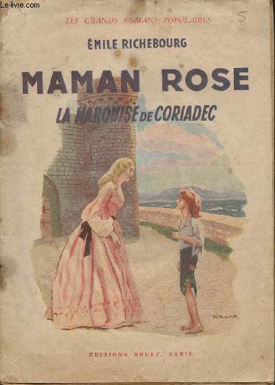 Maman Rose- La Marquise de Coriadec (Chapitres XXVIII  XII)