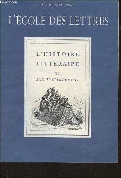 L'cole des lettres n7- 1er fvrier 1994- 85e anne- L'Historie littraire et son enseignement