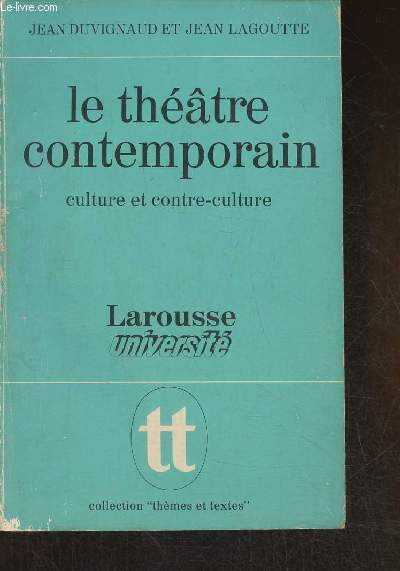 Le thtre contemporain- Culture et contre-culture