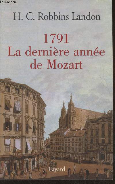 1791, la dernire anne de Mozart