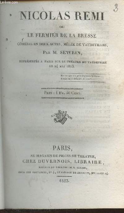 Nicolas Remi ou le fermier de la Bresse- Comdie en 2 actes, mle de Vaudevilles