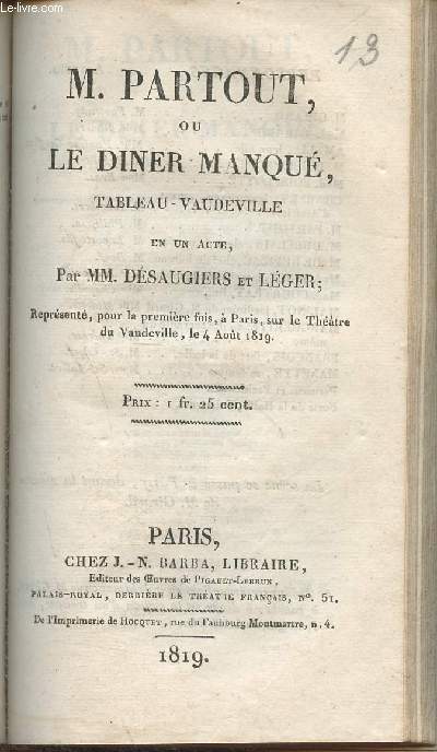 M. Partout ou le diner manqu- Tableau-Vaudeville en un acte