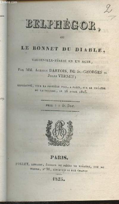 Belphgor ou le bonnet du diable- Vaudeville-Ferie en un acte