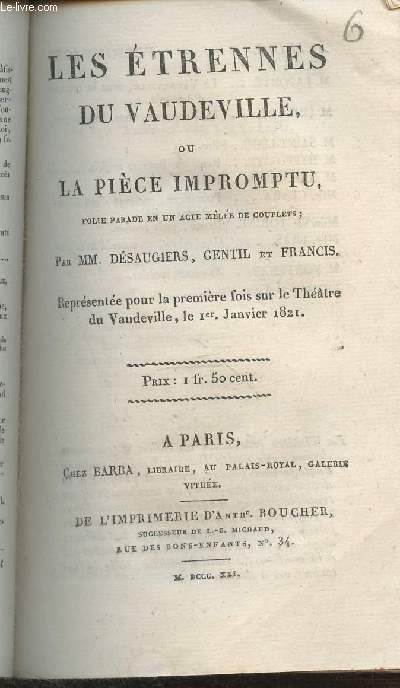 Les trennes du Vaudeville ou la pice impromptu- Folie parade en un acte mle de couplets