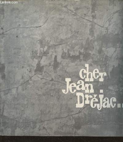 Cher Jean Drjac...