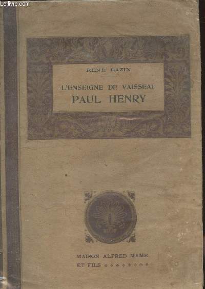 L'enseigne de vaisseau Paul Henry, dfenseur de la misson de Pkin