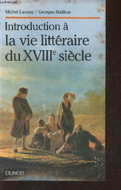 Introduction  la vie littraire du XVIIIe sicle