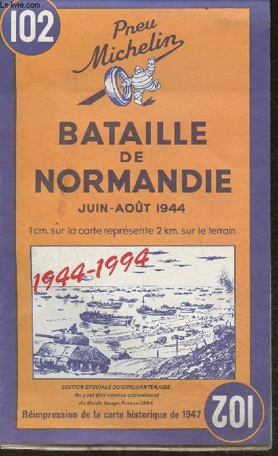 Rimpression de la carte historique de 1947 de la bataille de Normandie Juin-Aout 1944 n102