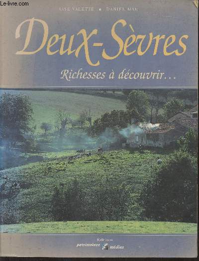 Deux-Svres, richesses  dcouvrir