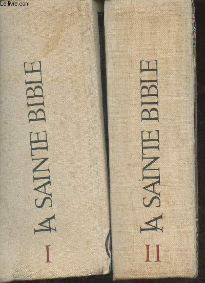 La Sainte Bible Tome I et II (2 volumes)