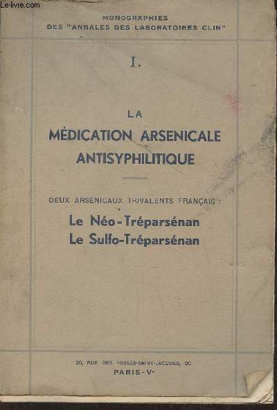 La mdication arsenicale antisyphilitique- Le no-Trparsnan, le Sulfo-Trparsnan- Monographies des 