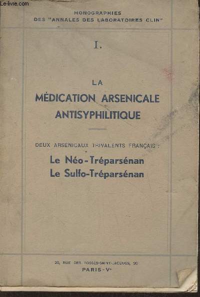 La mdication arsenicale antisyphilitique- Le no-Trparsnan, le Sulfo-Trparsnan- Monographies des 