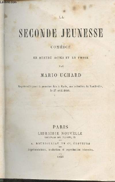 La seconde jeunesse- Comdie en quatre actes et en prose