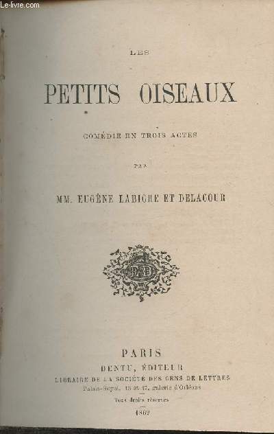 Les petits oiseaux - Comdie en trois actes