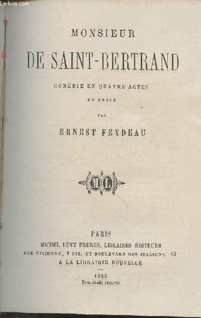 Monsieur de Saint-Bertrand- Comdie en 4 actes, en prose