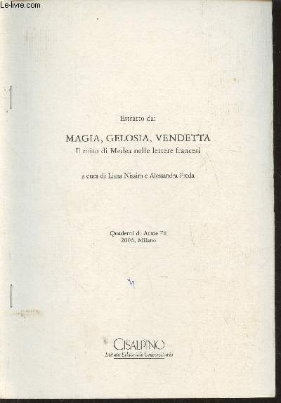 Le tot de Mde et le code civil- Estrato de : Magia, gelogia, vendetta- Il mito di Medea nelle lettere francesi- Quaderni di Acme 78 2006, Milano