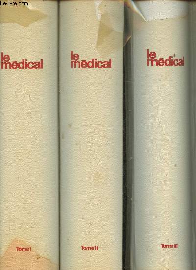 Le mdical Tomes I, II et III (3 Volumes)