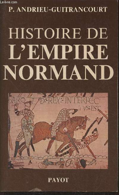 Historie de l'Empire Normand et de sa civilisation